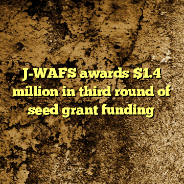 J-WAFS awards $1.4 million in third round of seed grant funding